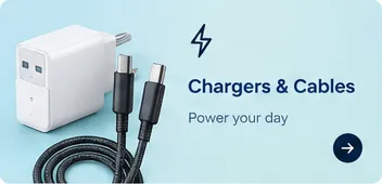 Chargers & Cables: Power your day