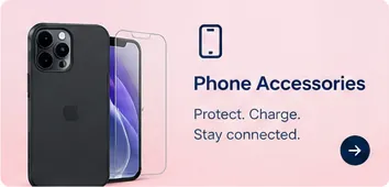 Phone Accessories: Protect. Charge. Stay connected.